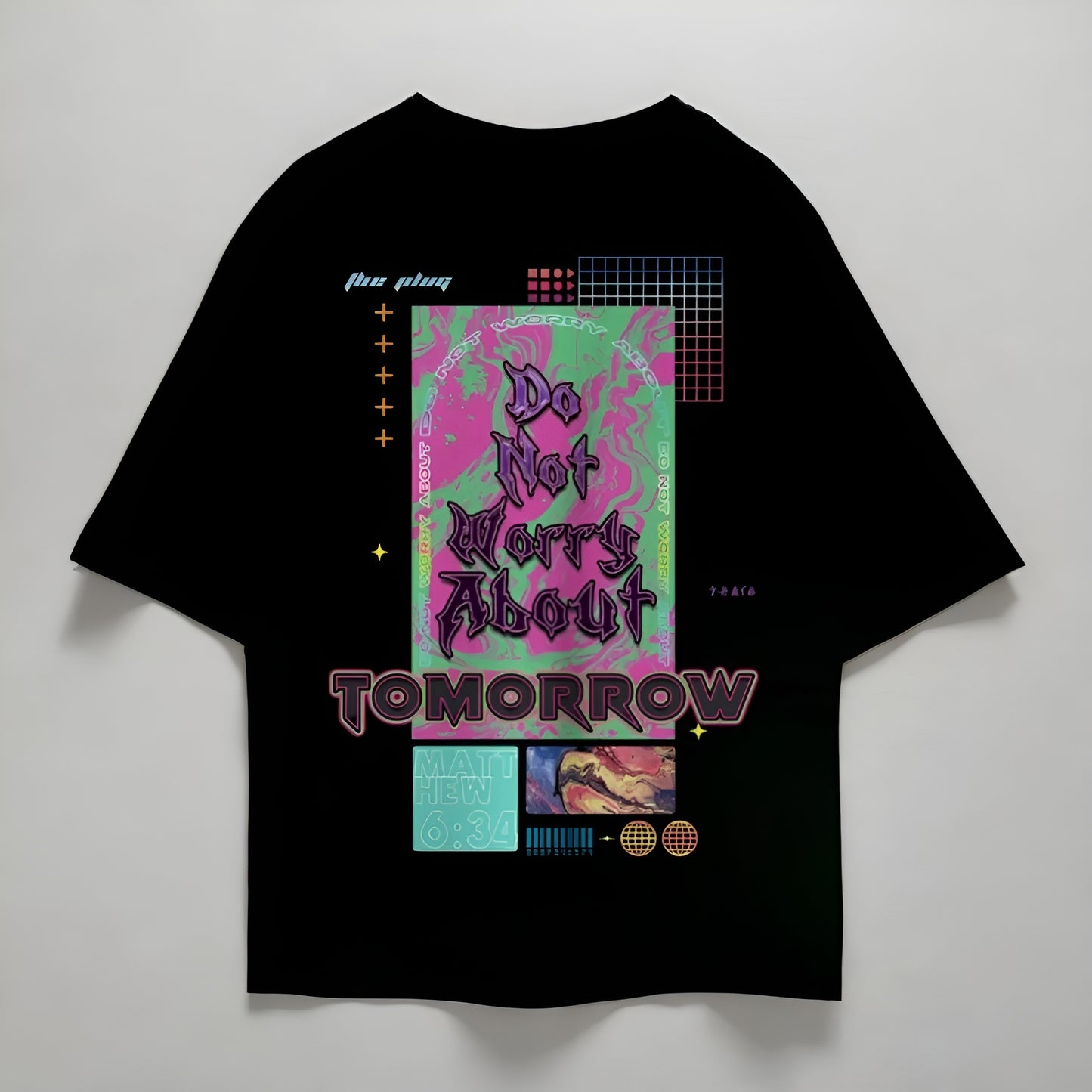 DO NOT WORRY ABOUT TOMORROW - Oversized T-Shirt [FAITH]